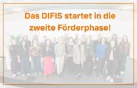 Das DIFIS startet in die zweite Förderphase